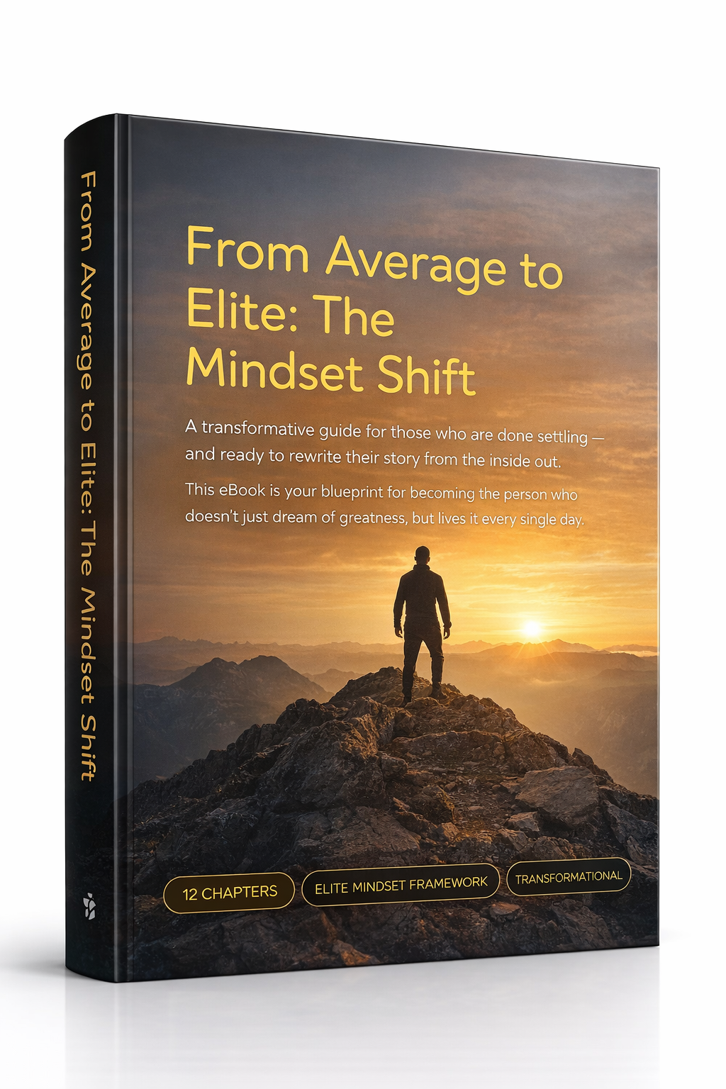 From Average to Elite: The Mindset Shift